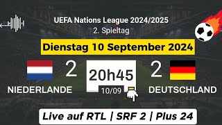 Nations League  Niederlande 22 Deutschland live auf RTL TELEVISION 10092024 um 20 Uhr45 Minuten [upl. by Valenza]