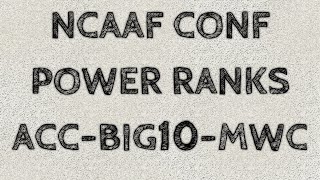 Ep 3 NCAAf Conference Power Rankings Through Week 10ACC BIG10 MWC [upl. by Campney]