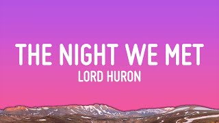 Lord Huron  The Night We Met Lyrics [upl. by Alset123]