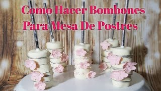 Bombones para mesa de postres fácil y elegantes [upl. by Nylzaj]