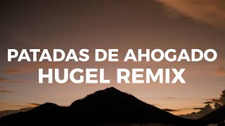 Latin Mafia ft Humbe  Patadas De Ahogado HUGEL remix [upl. by Mildred592]