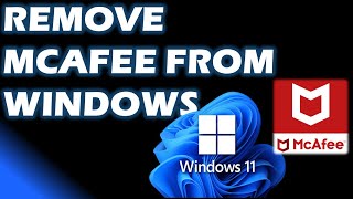 How to Remove McAfee Software From Windows 11 and Windows 10 [upl. by Arjun]