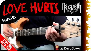 LOVE HURTS 💔  Nazareth  GUITAR Cover  MusikMan N°172 [upl. by Ajnat208]