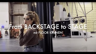 From Backstage to Stage Mit Floor Krijnen [upl. by Martelli495]