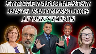 FRENTE PARLAMENTAR MISTA EM DEFESA DOS APOSENTGADOS [upl. by Nottnerb959]