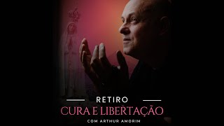 RETIRO DE CURA E LIBERTAÇÃO [upl. by Siskind]