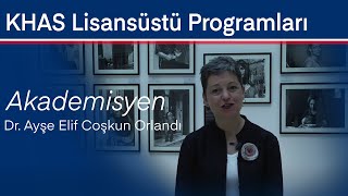 KHAS Tasarım Yüksek Lisans Programı Dr Ayşe Elif Coşkun Orlandi [upl. by Elladine169]