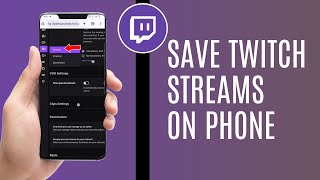 How To Save Twitch Streams On Phone 2024 [upl. by Sabian677]