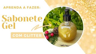 SABONETE GEL HIDRATANTE COM GLITTER E GOMA XANTANA [upl. by Arvell]