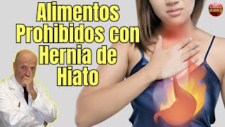 🆘 ALIMENTOS PROHIBIDOS PARA LA HERNIA DE HIATO 🆘 [upl. by Stone]