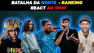 BATALHA DA NORTE 146  RANKING  REACT AO VIVO [upl. by Adnir]