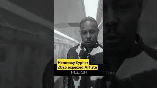 Hennessy cypher 2025 Expected Artist sarkodierapnastyclyricaljoe barrylane hennessycypher2024 [upl. by Vanhomrigh]