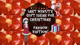 Last Minute Christmas Gift Ideas ♥ ♥ Fandom Inspired [upl. by Benco]