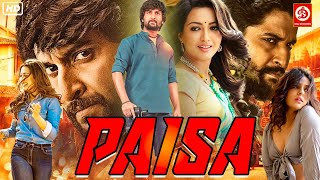 South Indian Hindi Dubbed Full Movie PAISA पैसा  Nani and Catherine Tresa [upl. by Lonna928]