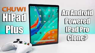 Android Powered iPad Pro Clone Chuwi Hi Pad Plus Review [upl. by Forras475]