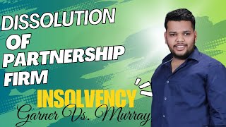 Dissolution of partnership firm  Insolvency Garner vs Murray [upl. by Neleb]