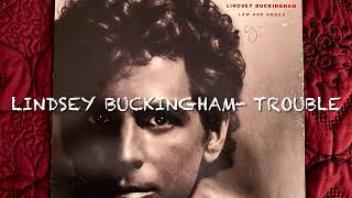 TROUBLE LINDSEY BUCKINGHAM 1981 [upl. by Ylrae163]