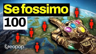 E se nel mondo esistessero solo 100 persone Ecco lidentikit dellessere umano medio [upl. by Turtle]