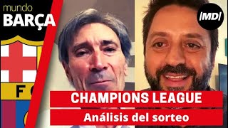 Análisis del sorteo de Champions por Lobo Carrasco [upl. by Neelyam]