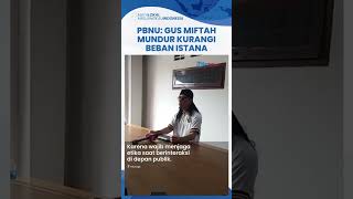 Reaksi PBNU Gus Miftah Dinilai Coreng NU amp Kini Mundur dari Utusan Presiden Kurangi Beban Istana [upl. by Pryce494]