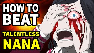 How to beat NANA in quotTalentless Nanaquot [upl. by Eenar]