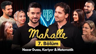 Mahalle 7Bölüm  Hikayeden Adamlar [upl. by Saitam392]