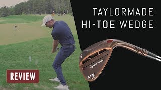 Taylormade HiToe Wedge Review [upl. by Nilatak]