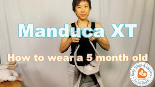 Manduca XT  How to wear a 5 month old [upl. by Aeneas972]