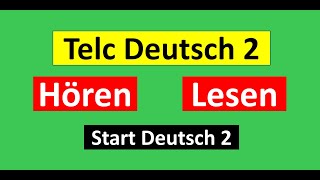 Start Deutsch 2Telc Deutsch 2 Hören Lesen Modelltest mit Lösung am Ende  Vid  216 [upl. by Lemrahc]