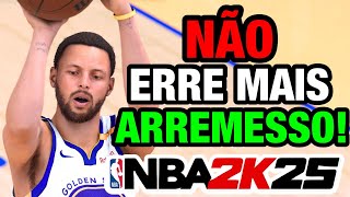 NBA 2K25 TUTORIAL DEFINITIVO de ARREMESSO e o SEGREDO que NINGUÉM TE CONTA [upl. by Vonnie]