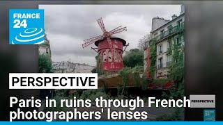 The ruins of Paris through the lenses of Yves Marchand and Romain Meffre • FRANCE 24 English [upl. by Ainaj]