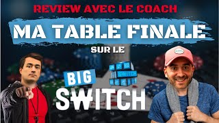 MA TABLE FINALE SUR LE BIG SWITCH REVIEW AVEC LE COACH [upl. by Arah929]