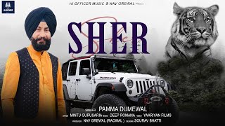 SHER  Pamma Dumewal Official Audio Mintu Gurusaria Hi officer Music  Latest Punjabi Songs 2022 [upl. by Caneghem]