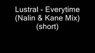 Lustral  Everytime Nalin amp Kane Mix short [upl. by Ahscrop311]