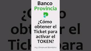 ¿Cómo obtener el Tiket para generar el Token del Banco Provincia [upl. by Wetzel]