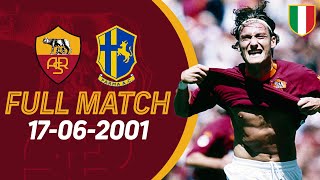 💛❤️ 17062001  🇮🇹 CAMPIONI DITALIA 🇮🇹  ROMA v PARMA FULL MATCH [upl. by Lalad]