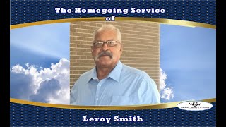 The Homegoing Service of Leroy Smith [upl. by Ailadi]