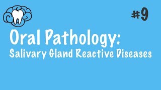 Oral Pathology  Salivary Gland Reactive Diseases  INBDE ADAT [upl. by Naiviv]