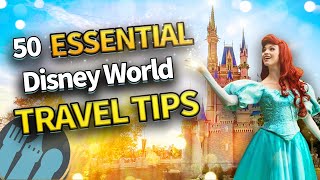 50 Essential Disney World Travel Tips [upl. by Riker391]