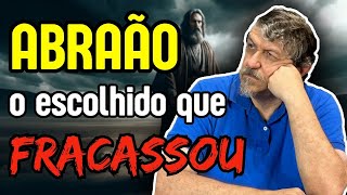 Abraão o escolhido que fracassou  Luiz Sayão [upl. by Yrahca]