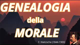 Genealogia della morale F Nietzsche [upl. by Enelrak32]