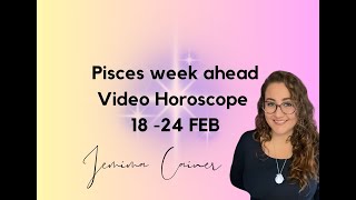 Pisces Horoscope 18  24 Feb 2024 [upl. by Sandell]