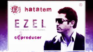 DJ HATATEM EZEL REMİX CLUP MUSİC  ezel mix [upl. by Engedus]