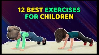 12 BEST EXERCISES FOR CHILDREN TO DO AT HOME [upl. by Goldarina493]