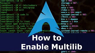 Arch Linux  How to Enable Multilib [upl. by Adnicaj793]