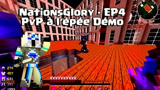 NationsGlory EP 4  PvP à lépée Démo   Mineodo [upl. by Ardolino877]