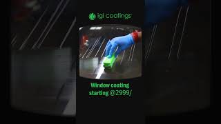 quotWater Repellent amp UV Protection IGL Window Coating for SmudgeFree Shinequot [upl. by Ferdinanda]