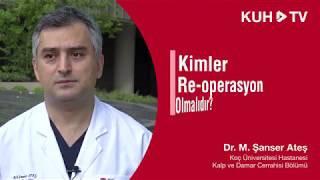 Kimler reoperasyon olmalıdır Dr Şanser Ateş [upl. by Anilet359]