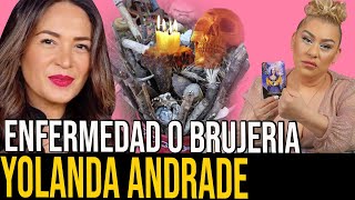 URGENTE YOLANDA ANDRADE SUS DIAS ESTAN CONTADOS POR LA BRUJERIA [upl. by Heddy]