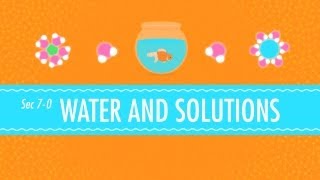 Water amp Solutions  for Dirty Laundry Crash Course Chemistry 7 [upl. by Aikrehs]